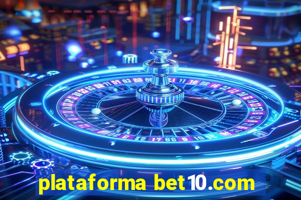 plataforma bet10.com